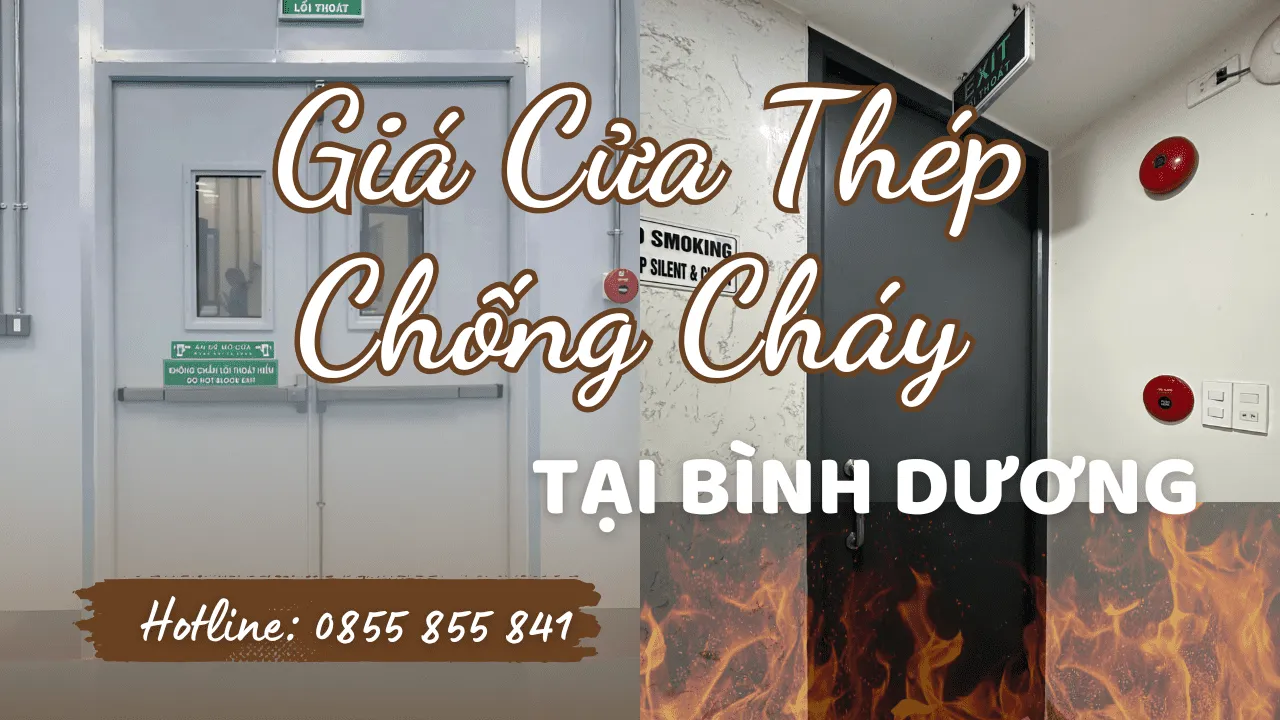 Tin tức Giá Cửa Thép Chống Cháy Tại Bình Dương – Có Kiểm Định
